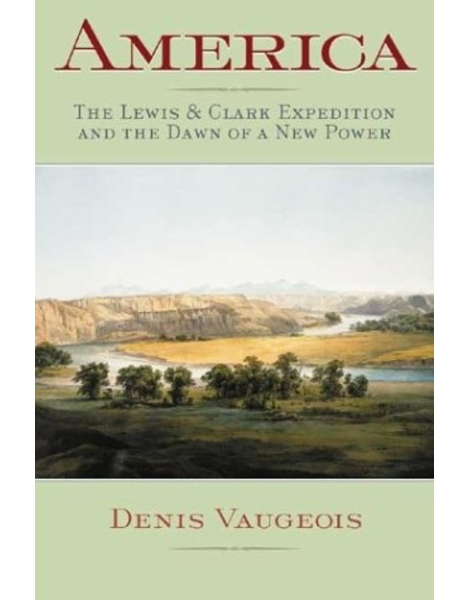 Literature America: The Lewis & Clark Expedition and the Dawn of a New Power