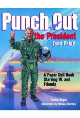 Literature Punch Out the President (and Pals): A Paperdoll Book Starring W. and Friends