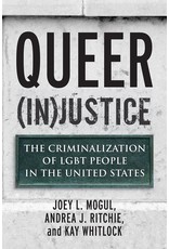Literature Queer (In)Justice:The Criminalization of LGBT People in the United States