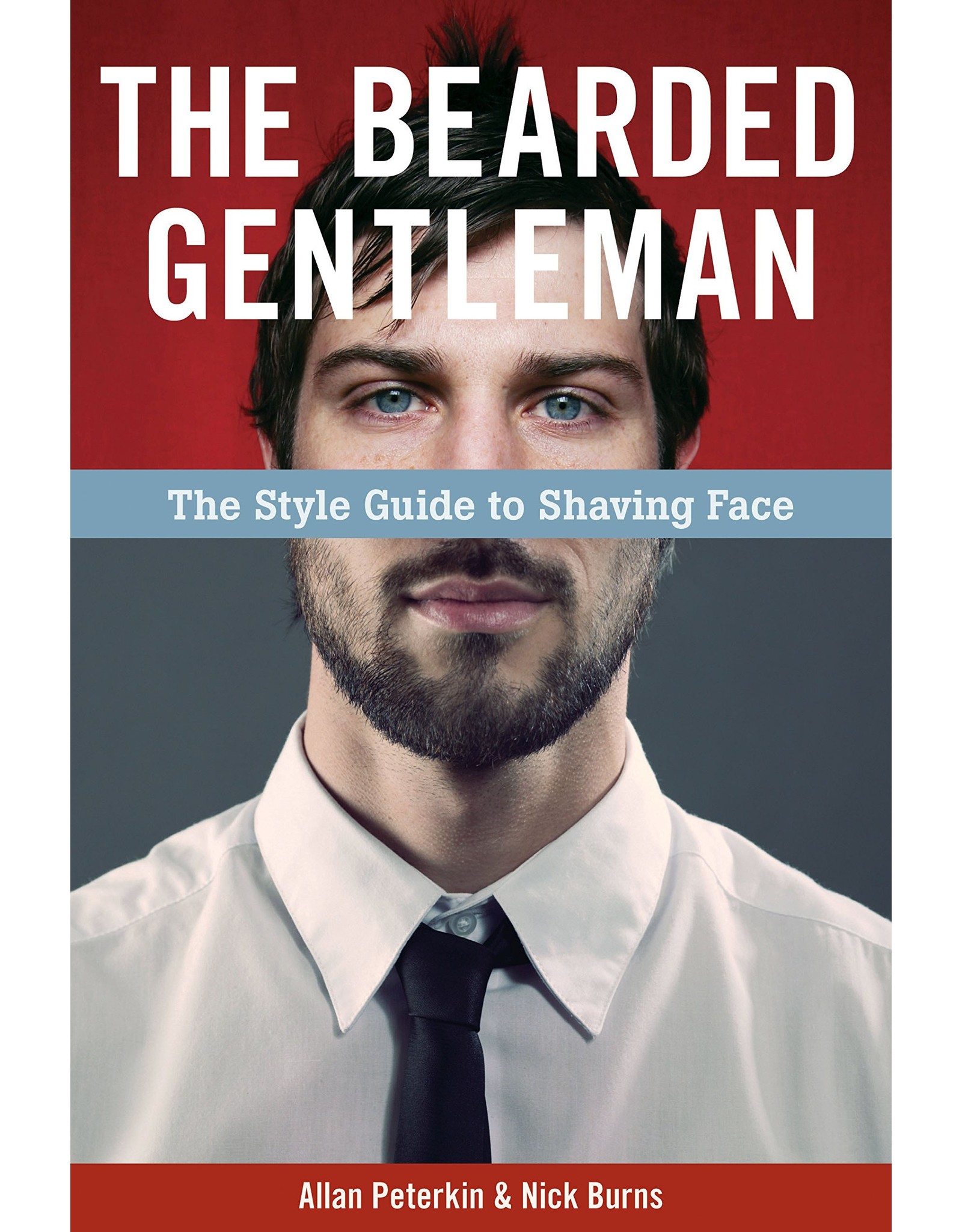 Literature The Bearded Gentleman: The Style Guide to Shaving Face
