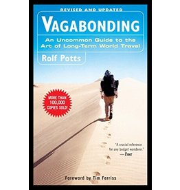 Literature Vagabonding: An Uncommon Guide to the Art of Long-Term World Travel