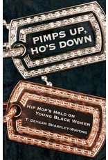 Literature Pimps Up, Ho's Down: Hip Hop's Hold on Young Black Women