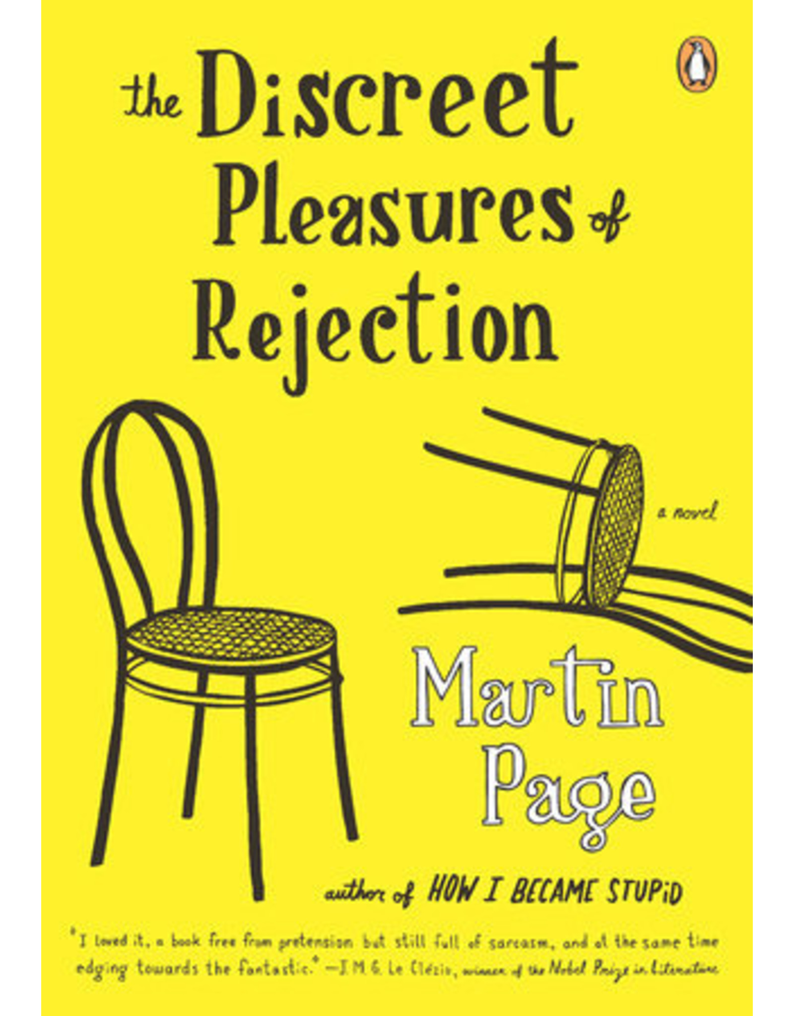 Literature The Discreet Pleasures of Rejection: A Novel