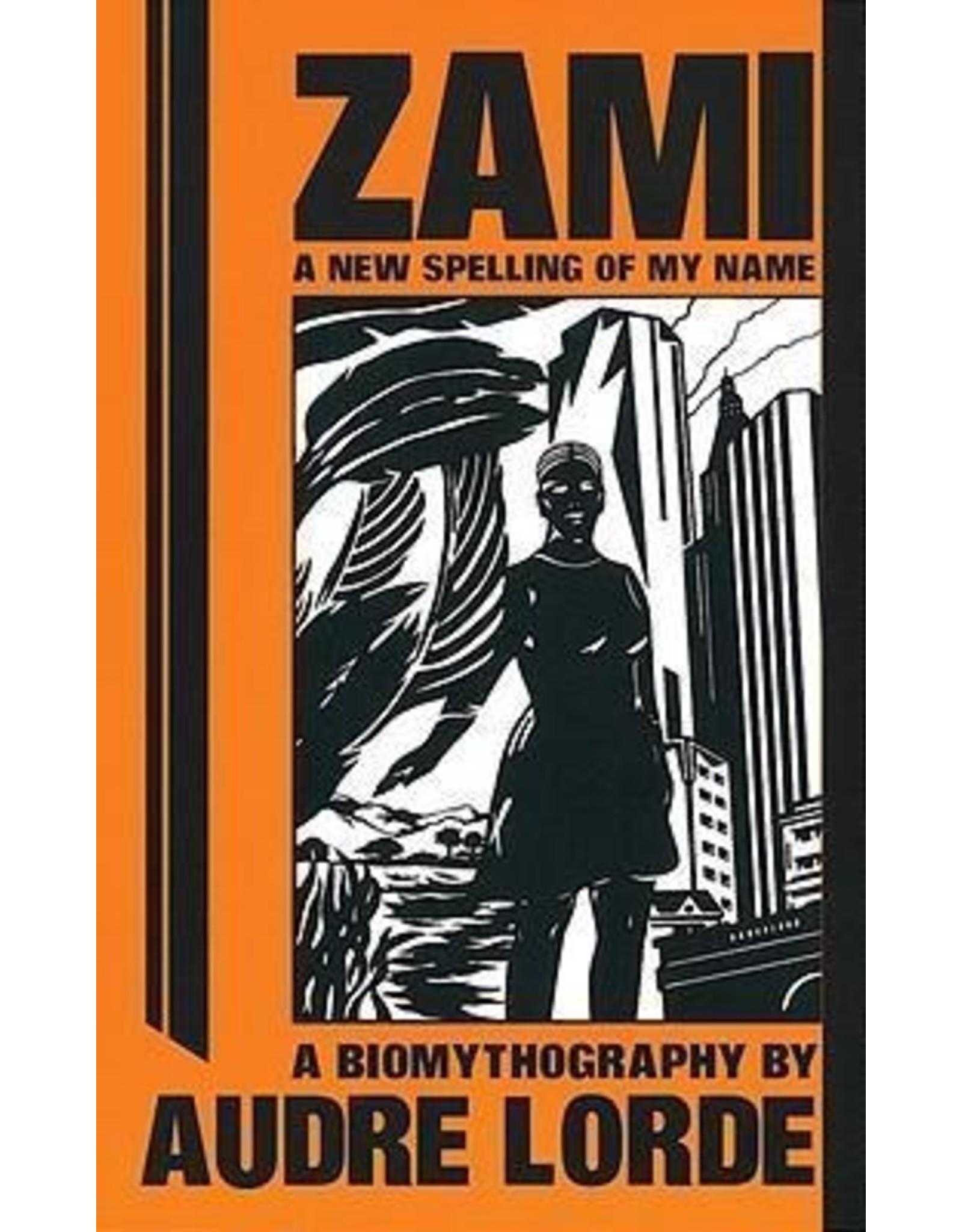 Literature ZAMI: A New Spelling of My Name - A Biomythography