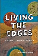 Literature Living the Edges: A Disabled Women's Reader