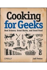 Literature Cooking for Geeks: Real Science, Great Hacks, and Good Food