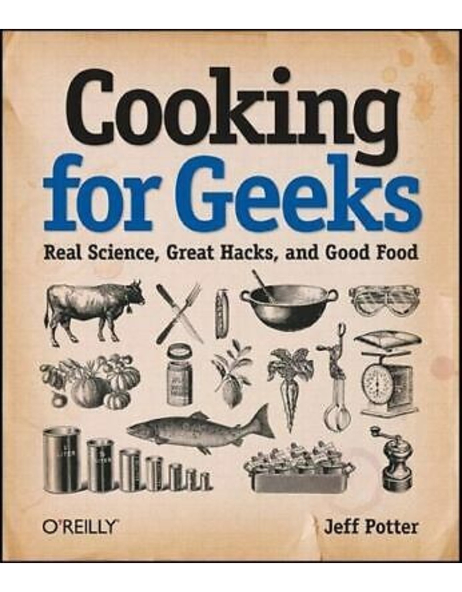 Literature Cooking for Geeks: Real Science, Great Hacks, and Good Food