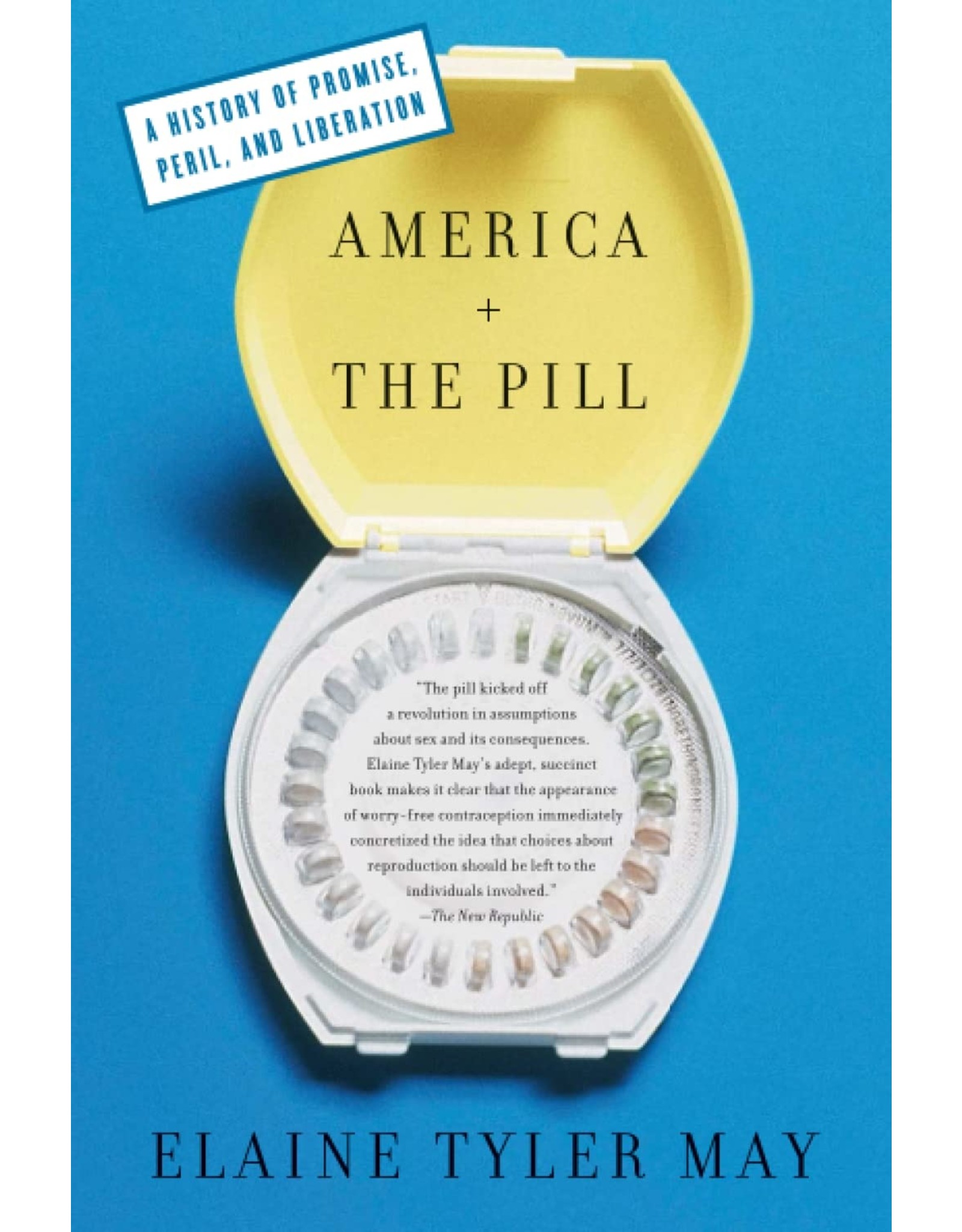 Literature America and the Pill: A History of Promise, Peril, and Liberation