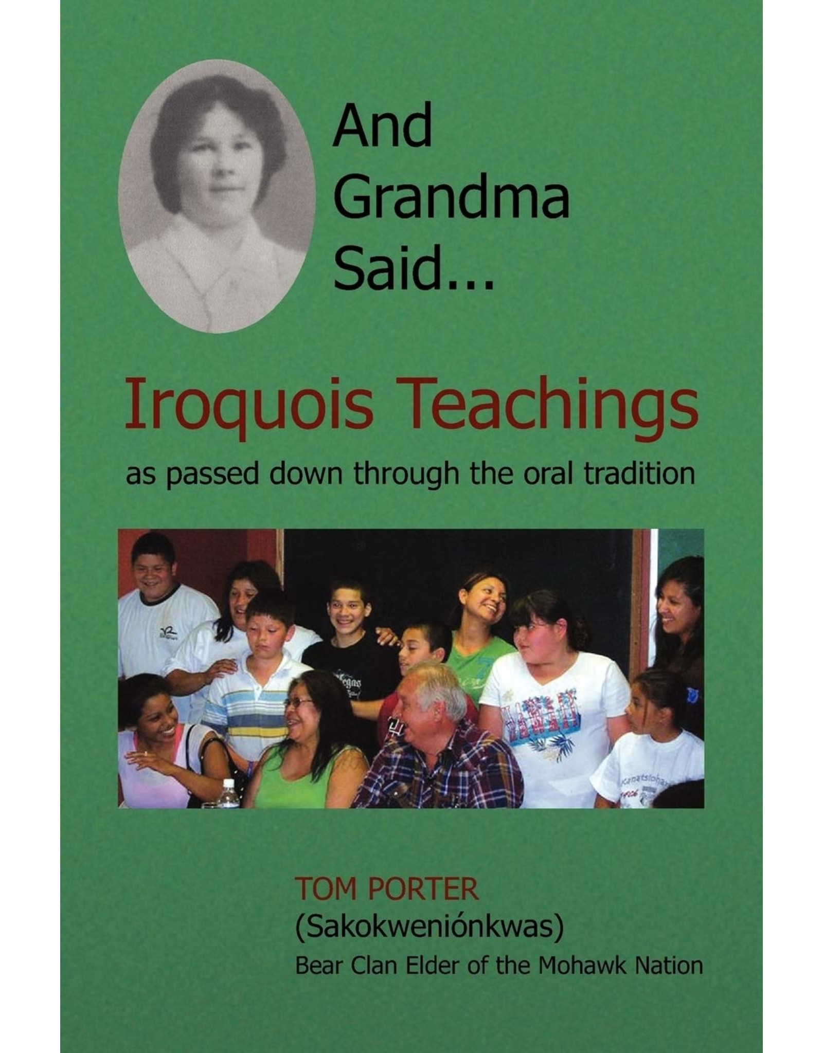 Literature And Grandma Said... : Iroquois Teachings