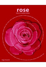 Literature Rose: Love in Violent Times