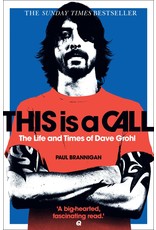 Literature This is a Call: The Life and Times of Dave Grohl