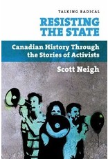Literature Resisting the State: Canadian History Through the Stories of Activists