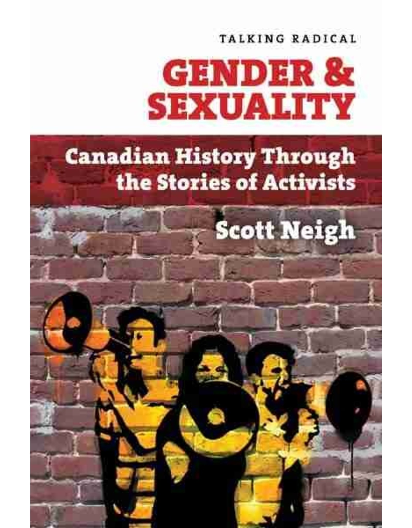 Literature Gender and Sexuality: Canadian History Through the Stories of Activists