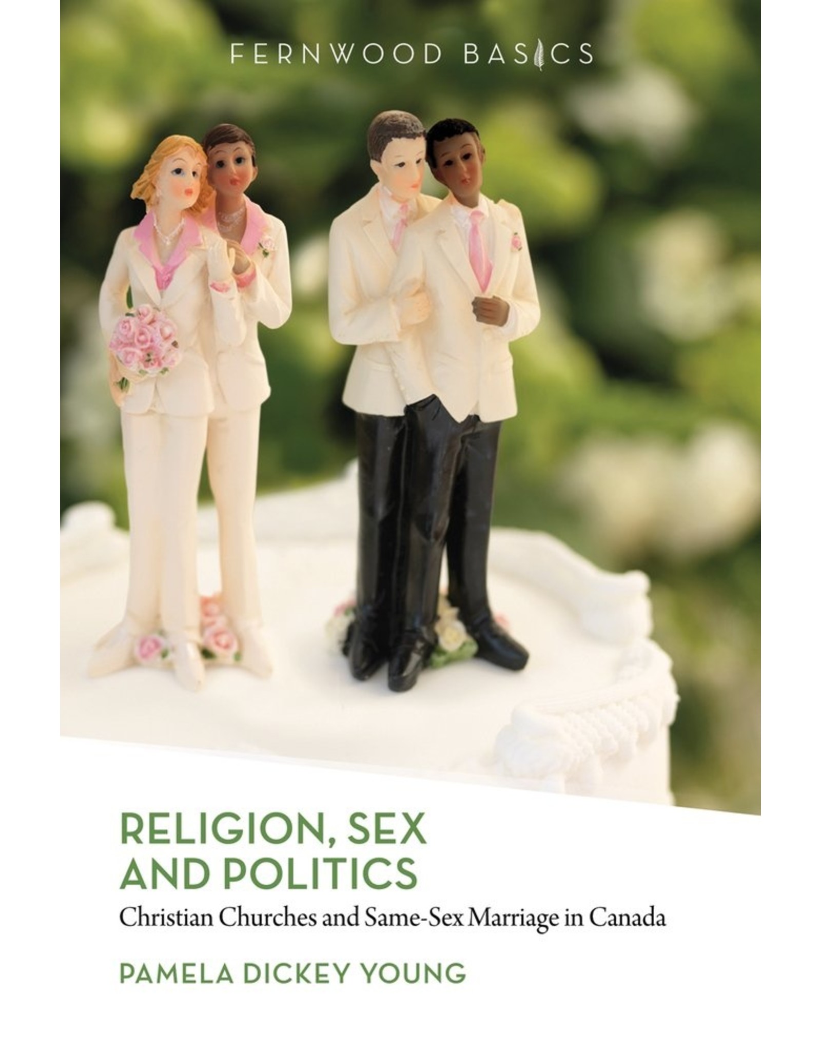 Literature Religion, Sex and Politics: Christian Churches and Same-Sex Marriage in Canada
