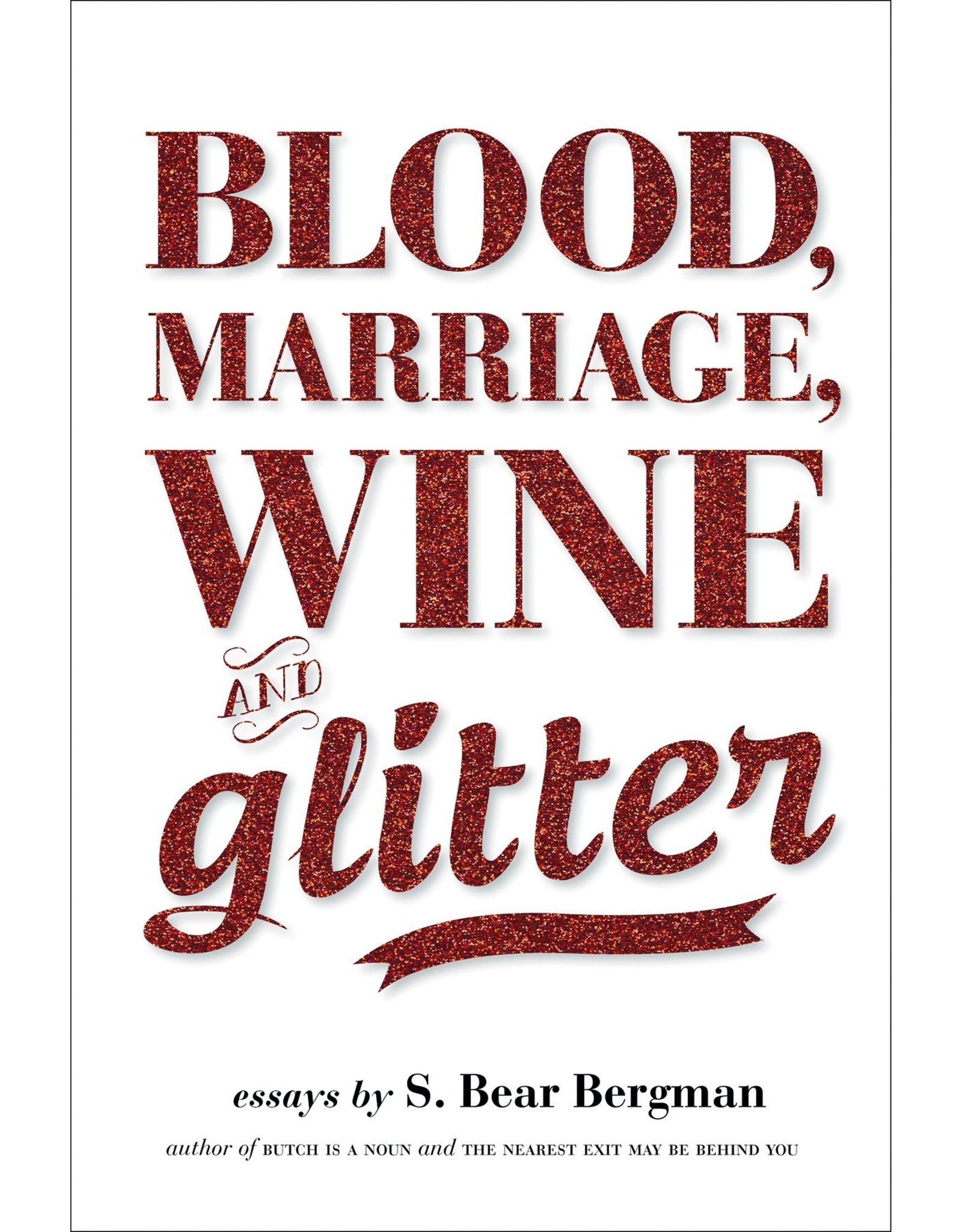 Literature Blood, Marriage, Wine & Glitter