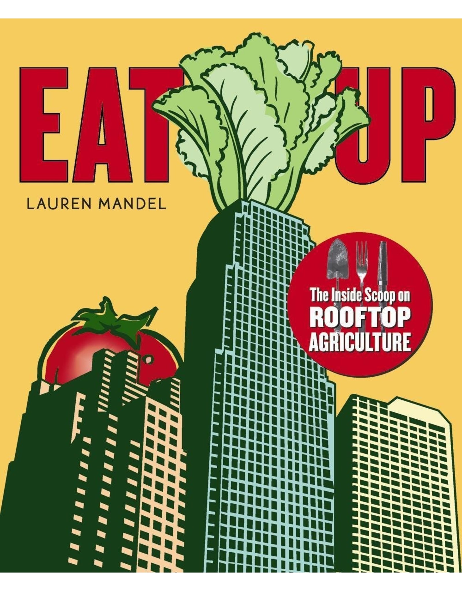 Literature Eat Up: The Inside Scoop on Rooftop Agriculture