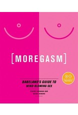 Literature Moregasm: Babelands Guide to Mind-Blowing Sex