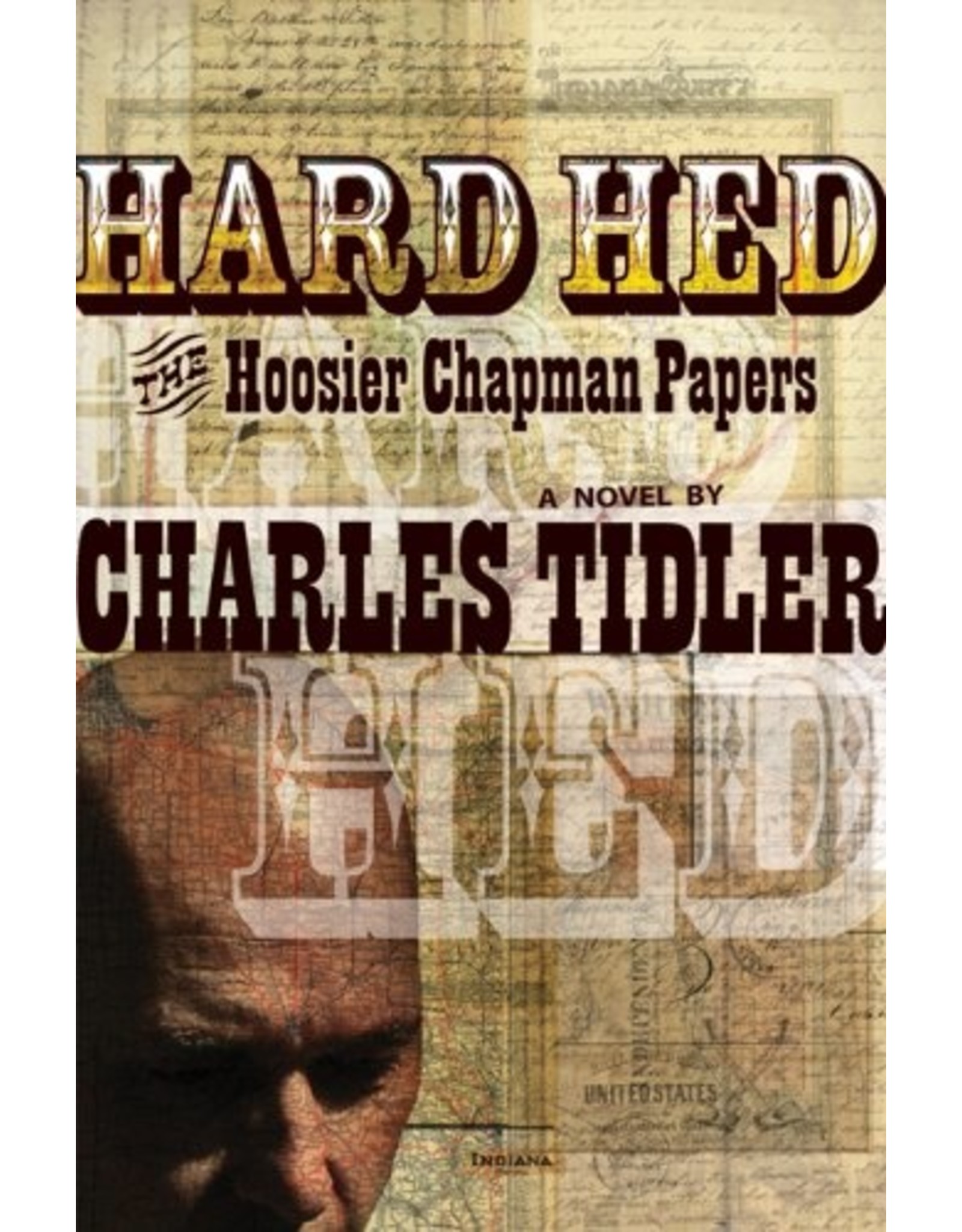Literature Hard Hed: The Hoosier Chapman Papers - A Novel