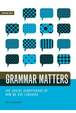 Literature Grammar Matters: The Social Significance of How We Use Language