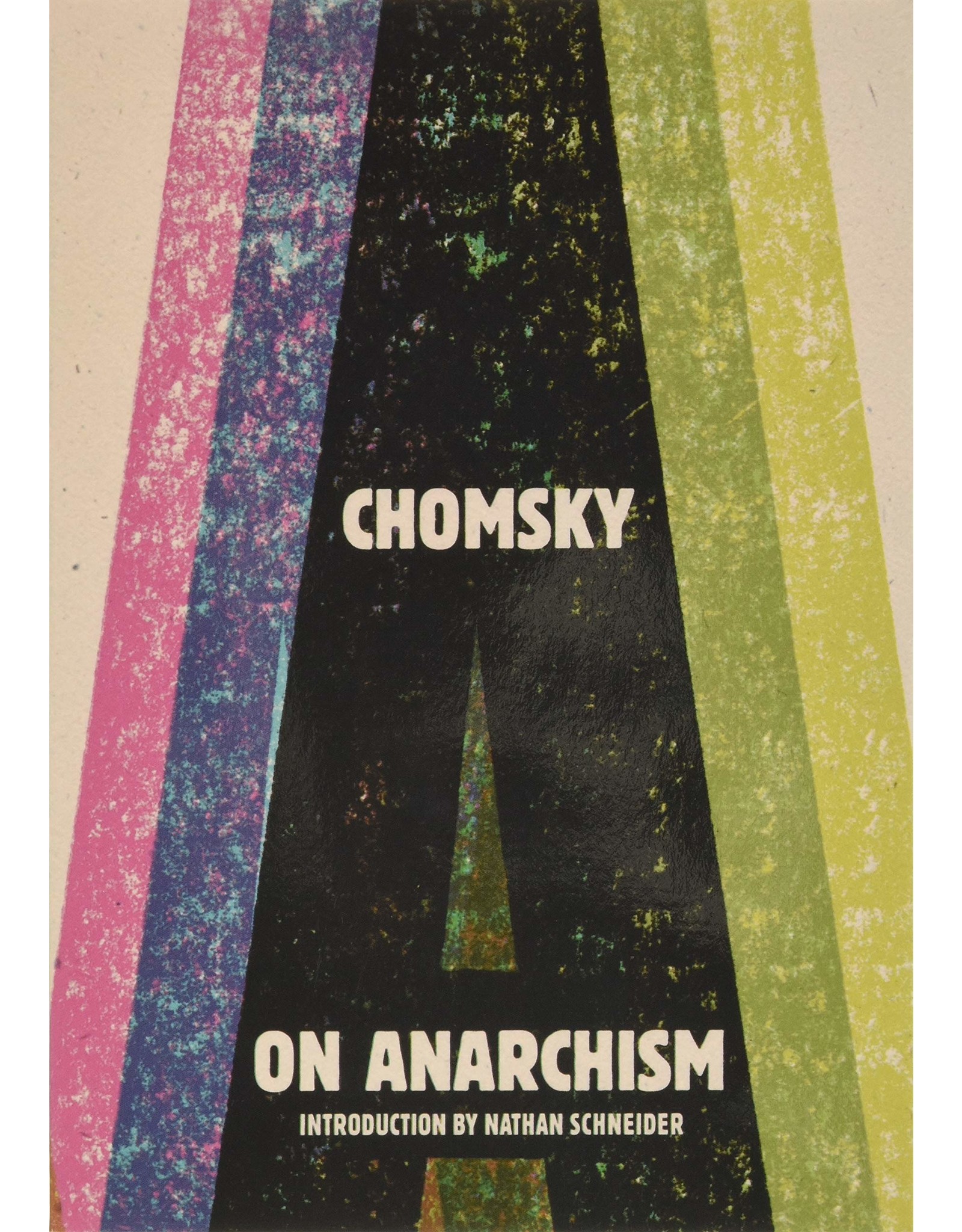 Literature Chomsky On Anarchism: Introduction by Nathan Schneider