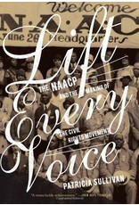 Literature Lift Every Voice: The NAACP and the Making of the Civil Rights Movement