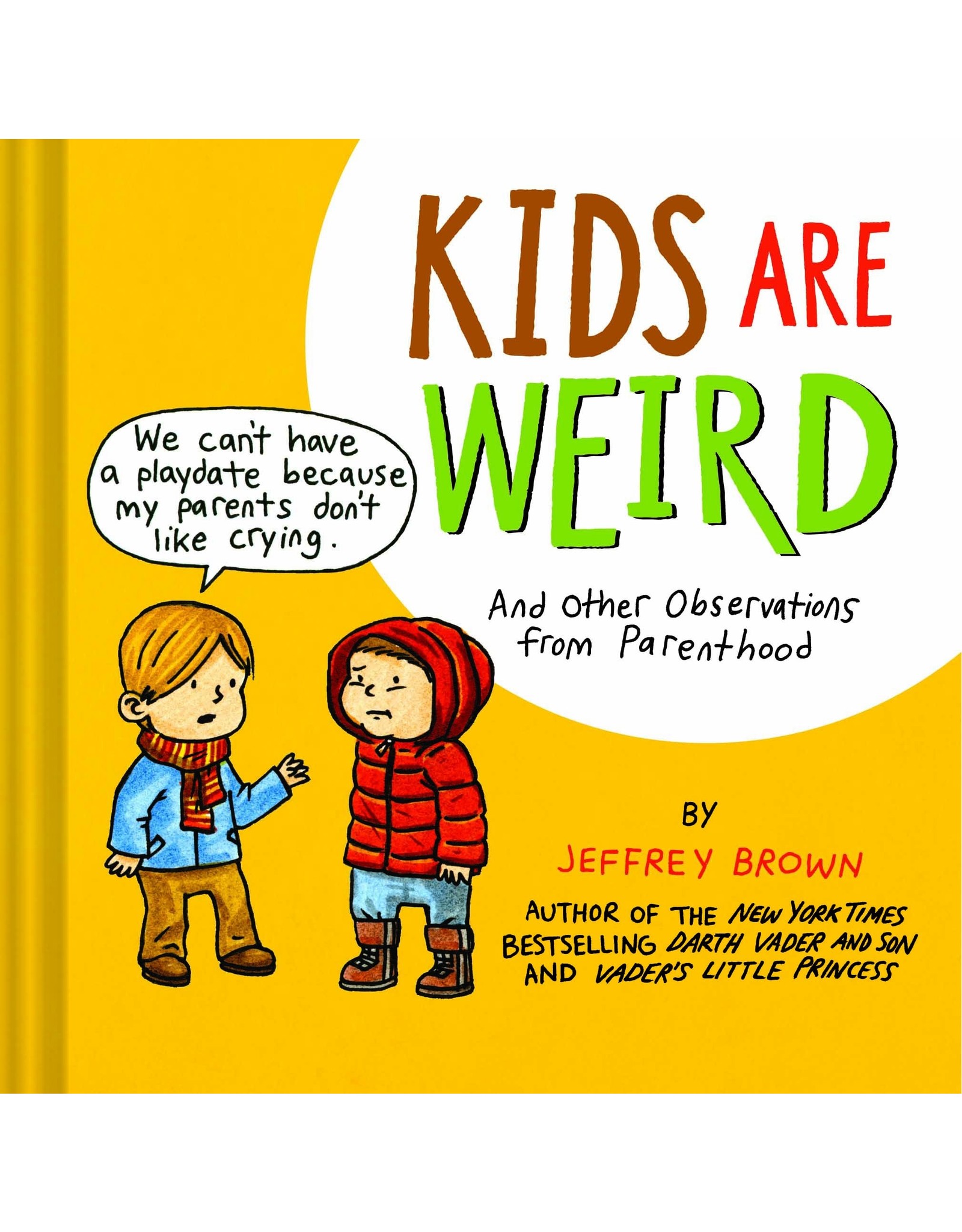 Literature Kids Are Weird: And Other Observations from Parenthood