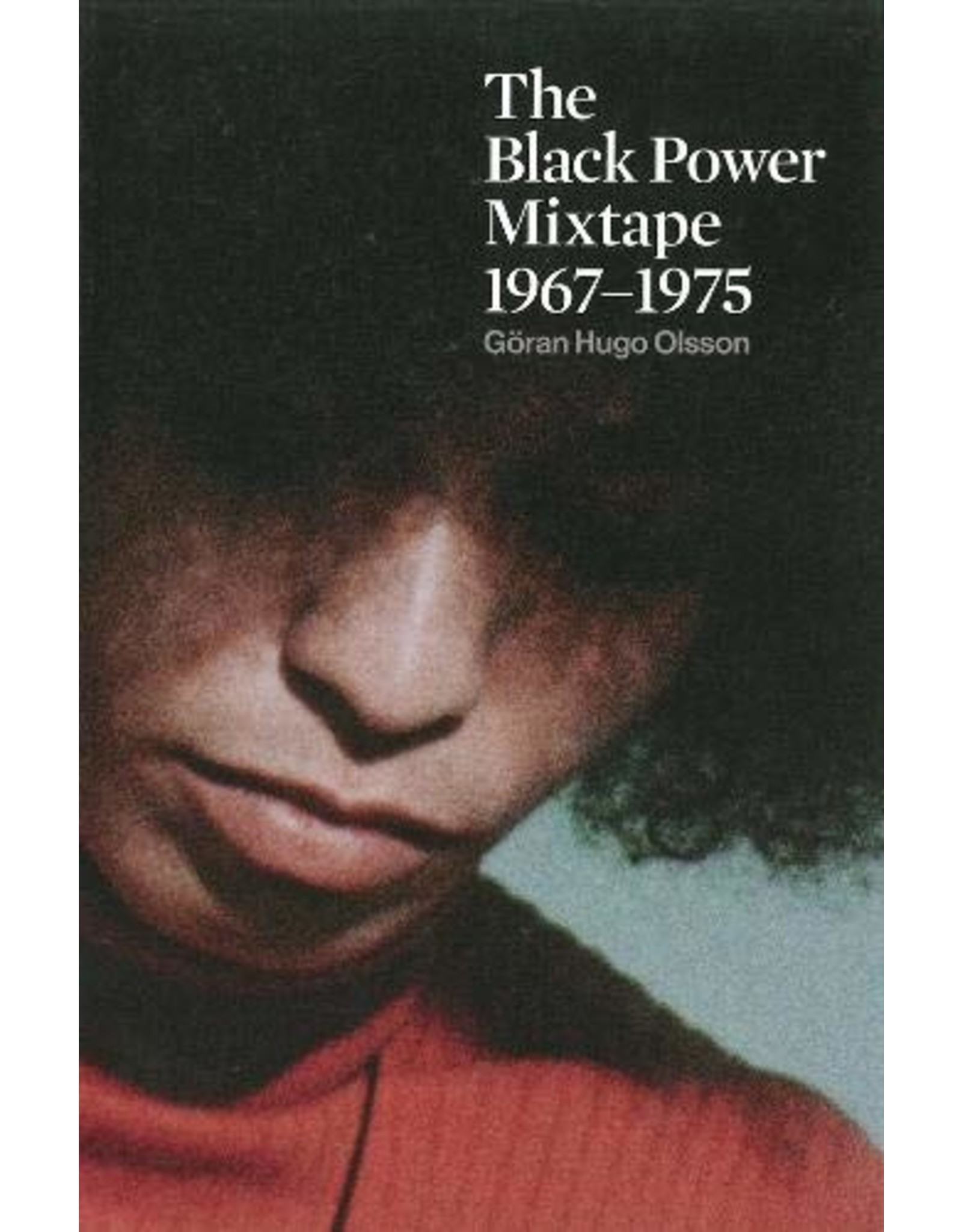 Literature The Black Power Mixtape 1967-1975