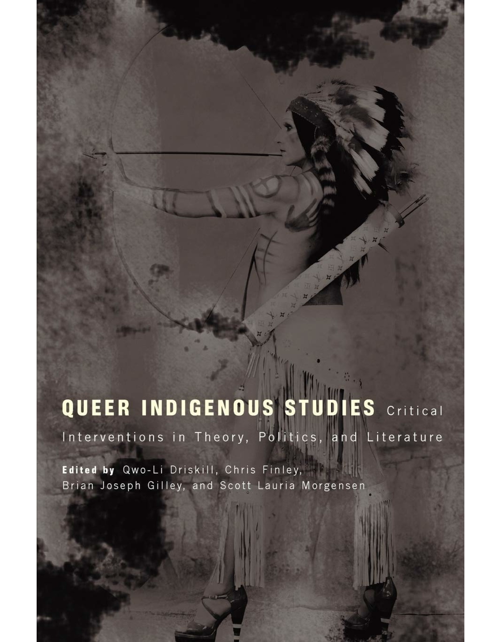 Literature Queer Indigenous Studies: Critical Interventions in Theory, Politics, and Literature