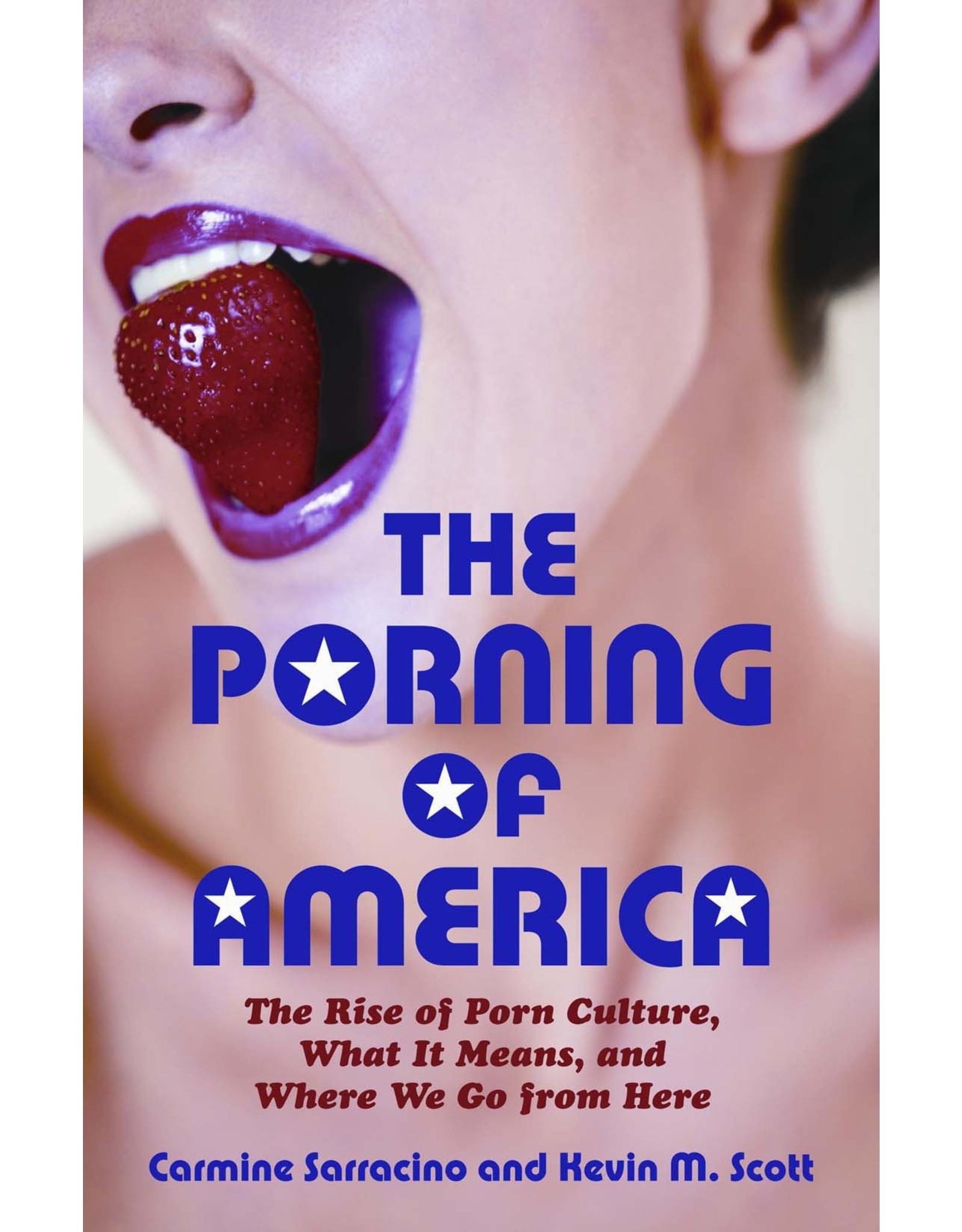 Literature The Porning of America: The Rise of Porn-Culture, What it Means, and Where We Go from Here