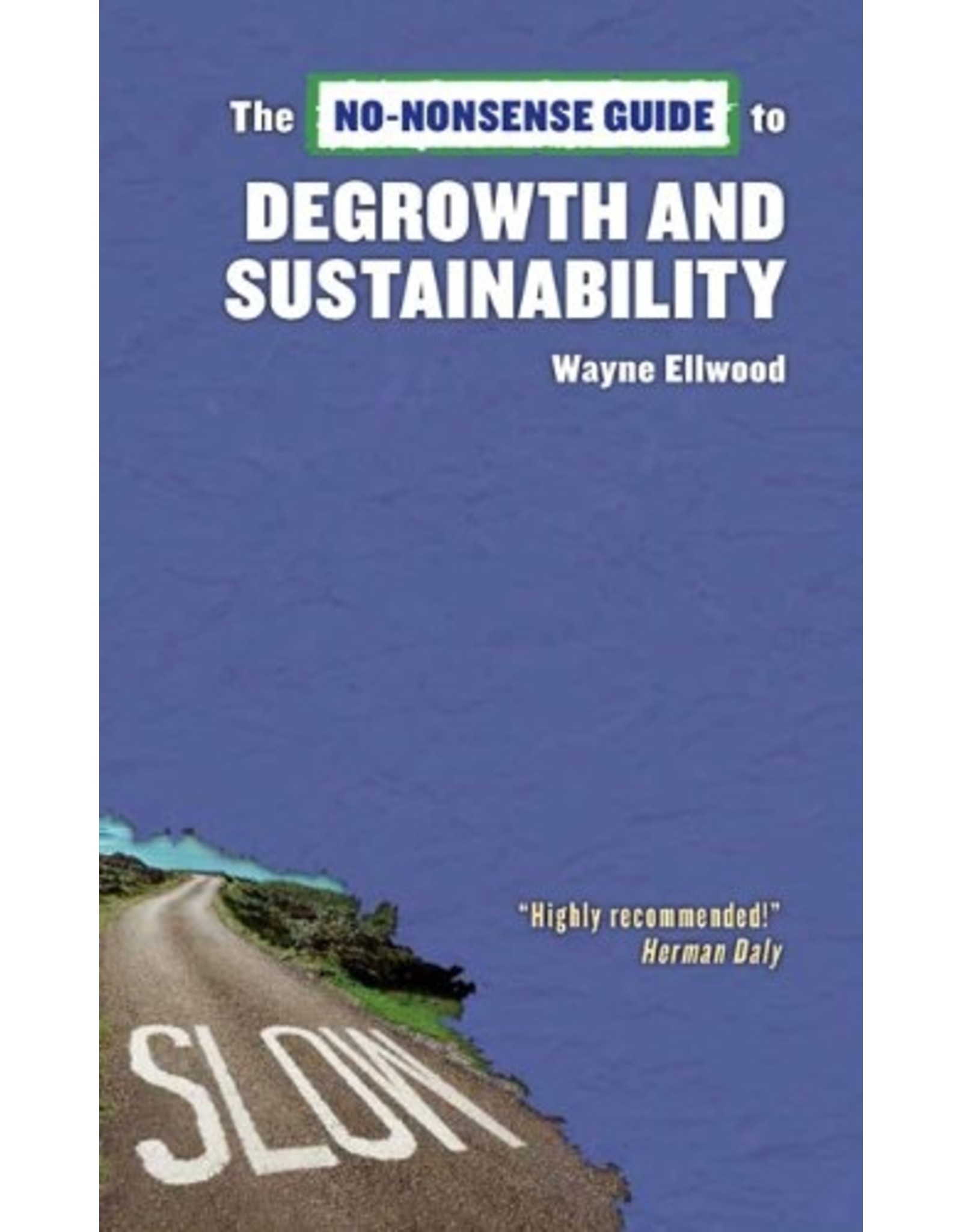Literature The No-Nonsense Guide to Degrowth and Sustainability