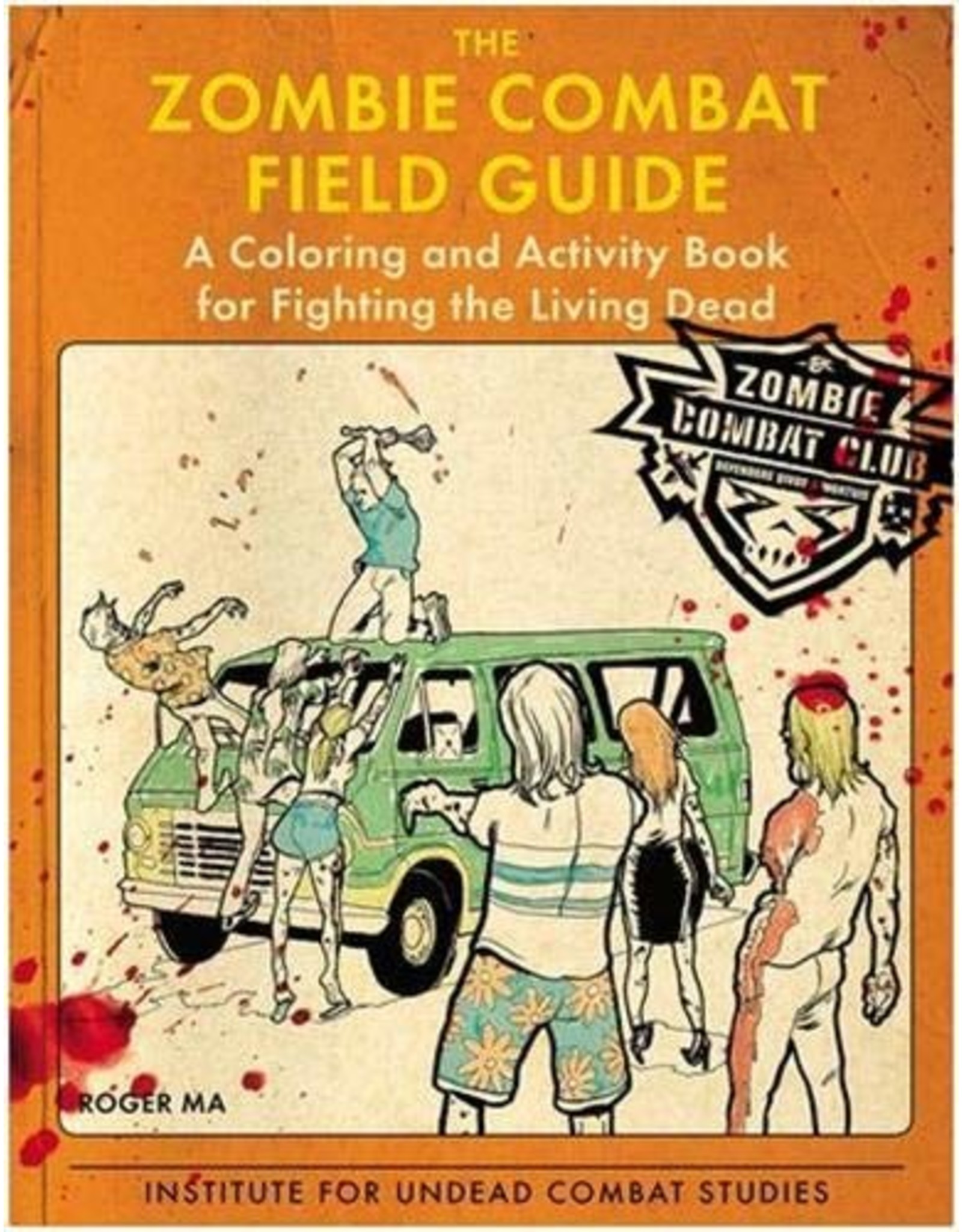 Literature Zombie Combat Field Guide: A Coloring and Activity Book for Fighting the Living Dead