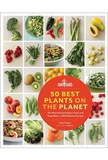 Literature 50 Best Plants on the Planet: The Most Nutrient-Dense Fruits and Vegetables, in 150 Delicious Recipes