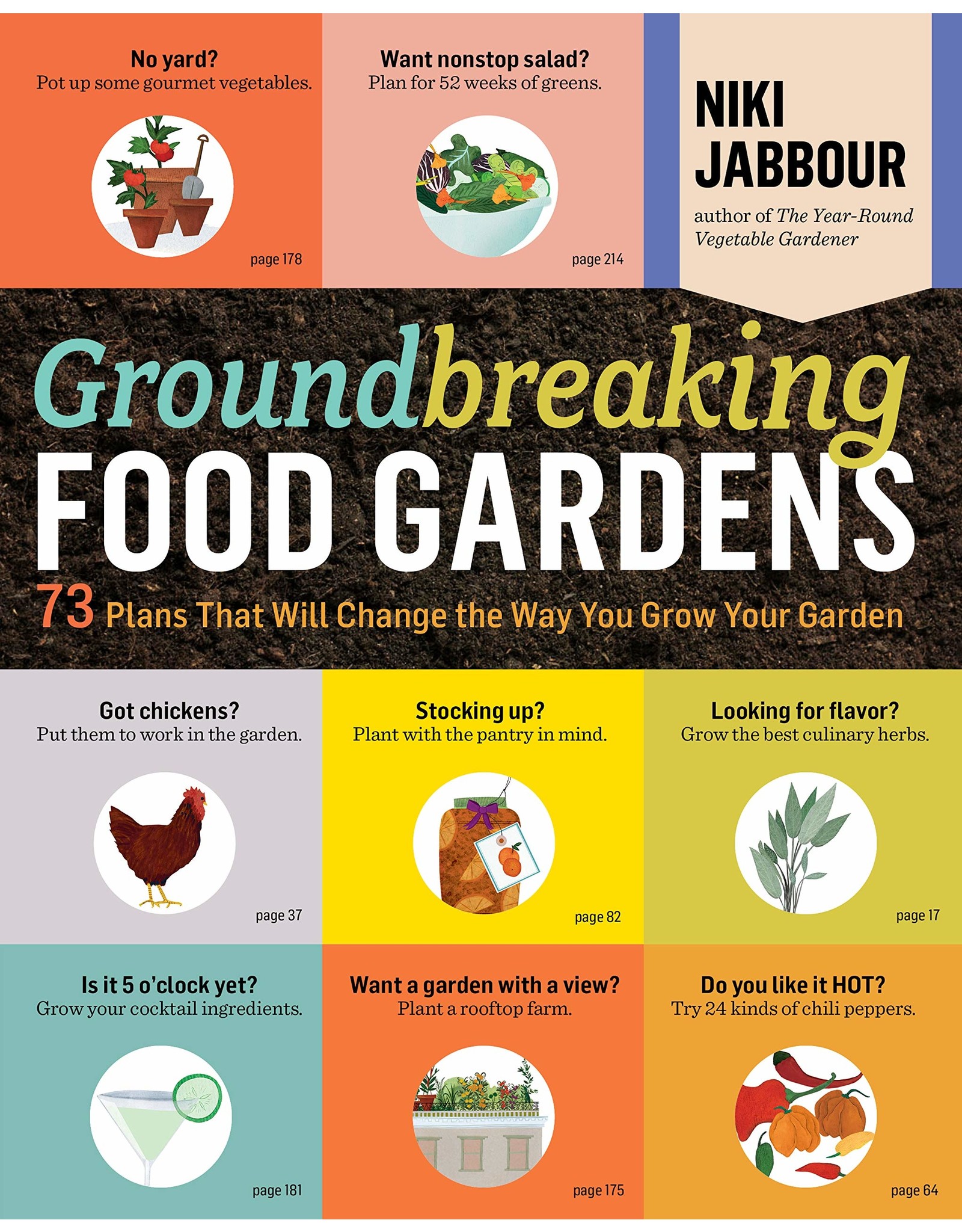 Literature Groundbreaking Food Gardens: 73 Plans That Will Change the Way You Grow Your Garden