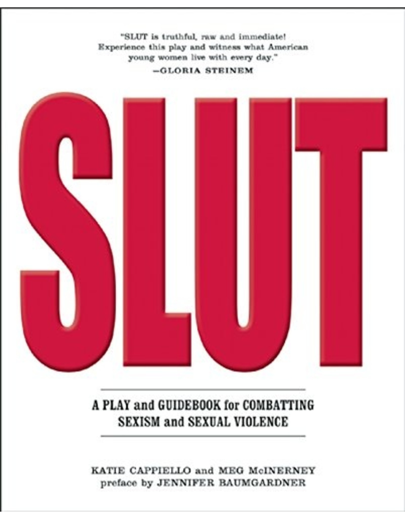 Literature SLUT: A Play and Guidebook for Combating Sexism and Sexual Violence