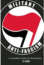 Literature Militant Anti-Fascism: A Hundred Years of Resistance