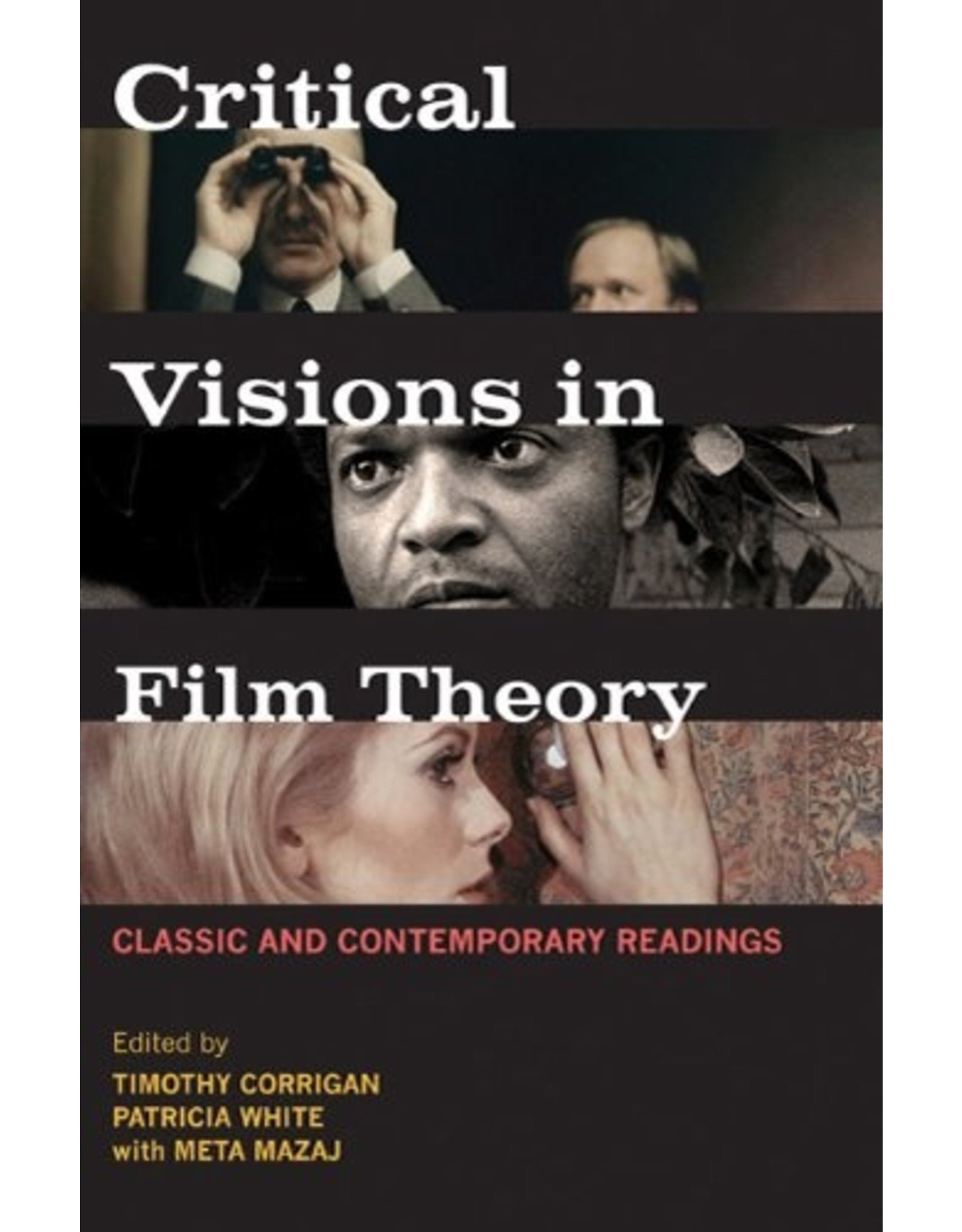 Literature Critical Visions in Film Theory: Classic and Contemporary Readings