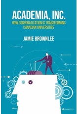 Literature Academia, Inc.: How Corporatization Is Transforming Canadian Universities