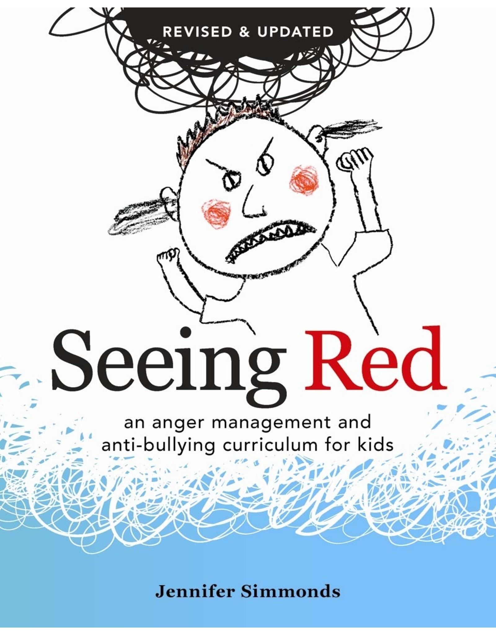 Literature Seeing Red: An Anger Management and Anti-bullying Curriculum for Kids