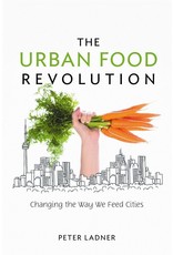 Literature The Urban Food Revolution: Changing the Way We Feed Cities