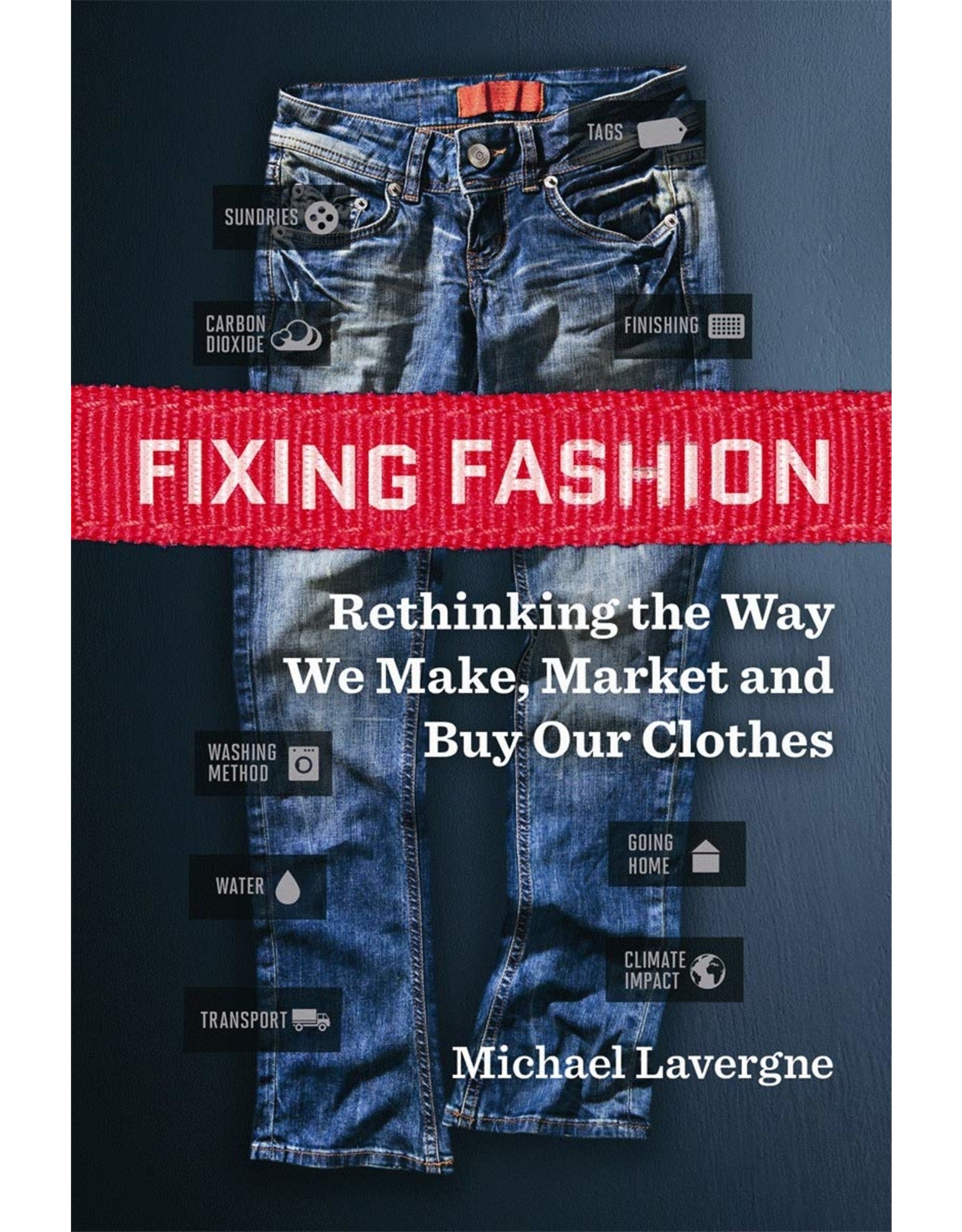 Literature Fixing Fashion: Rethinking the Way We Make, Market and Buy Our Clothes