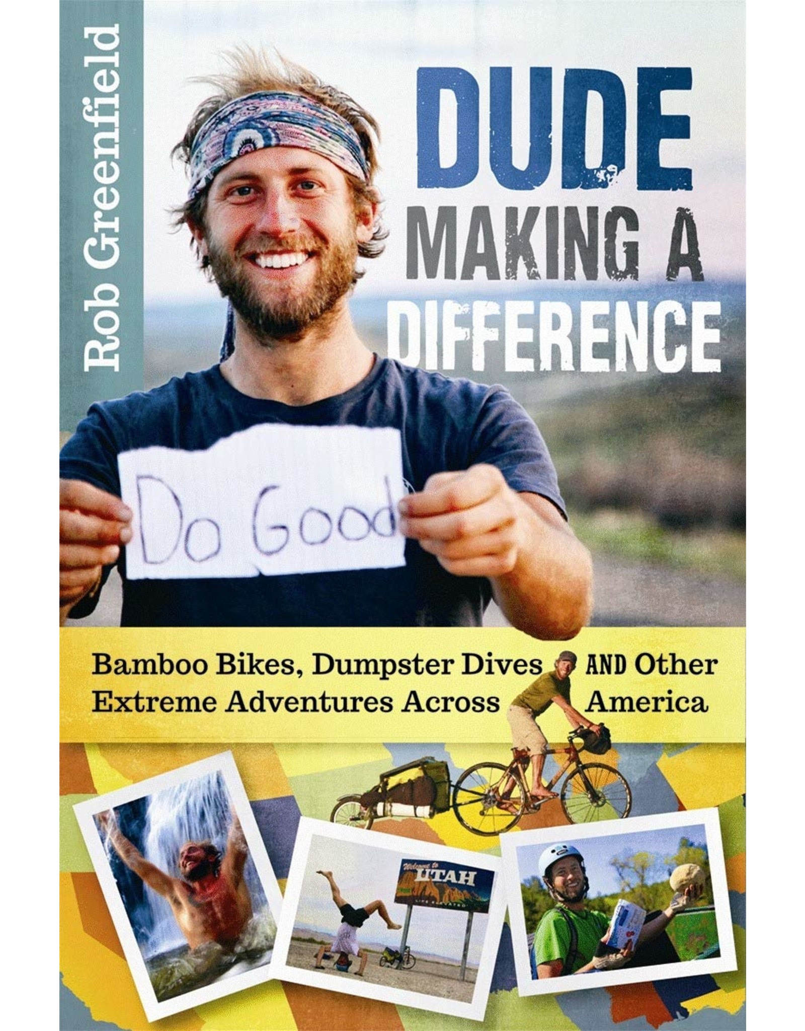 Literature Dude Making a Difference: Bamboo Bikes, Dumpster Dives and Other Extreme Adventures Across America