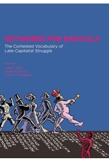 Literature Keywords for Radicals: The Contested Vocabulary of Late-Capitalist Struggle