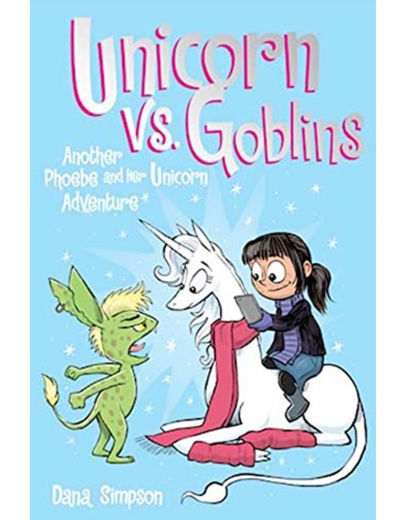 Literature Unicorn vs. Goblins: Another Phoebe and Her Unicorn Adventure