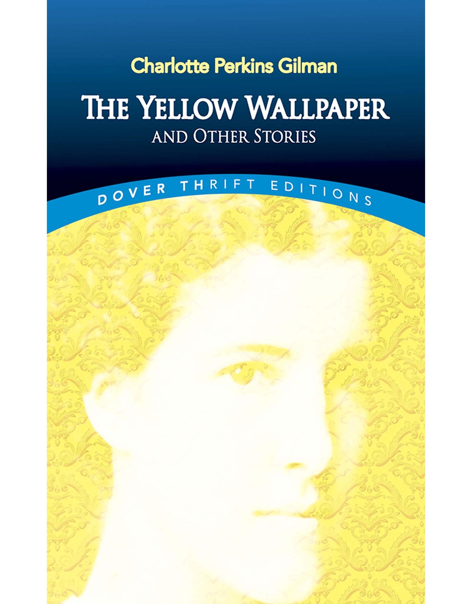 Literature The Yellow Wallpaper and Other Stories