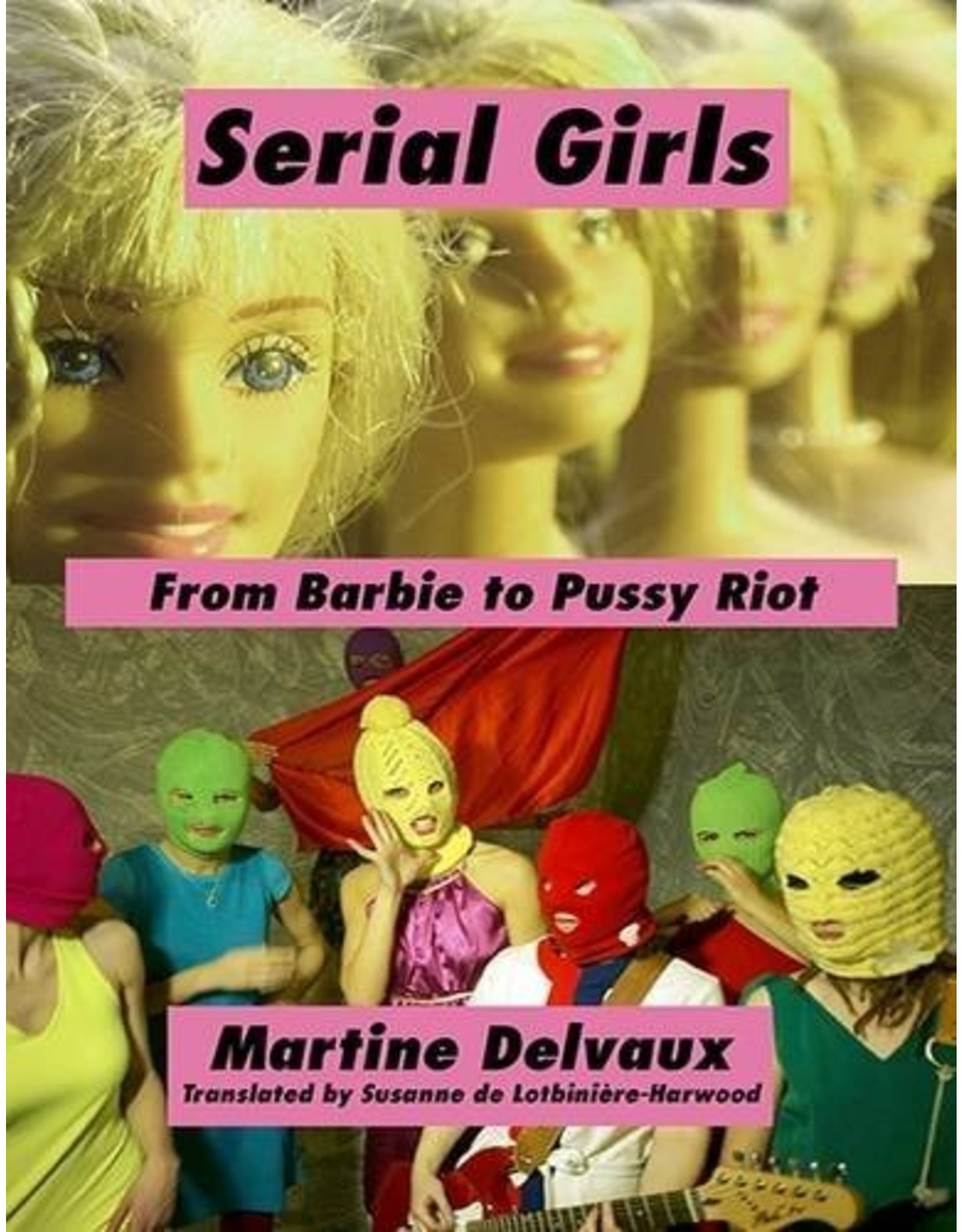 Literature Serial Girls: From Barbie to Pussy Riot