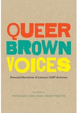 Literature Queer Brown Voices: Personal Narratives of Latina/o LGBT Activism