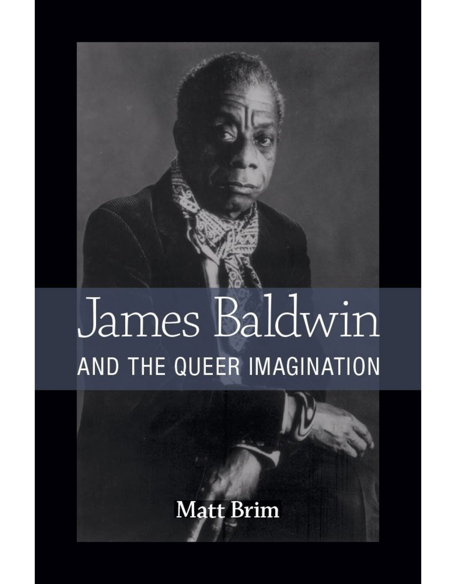 Literature James Baldwin and the Queer Imagination