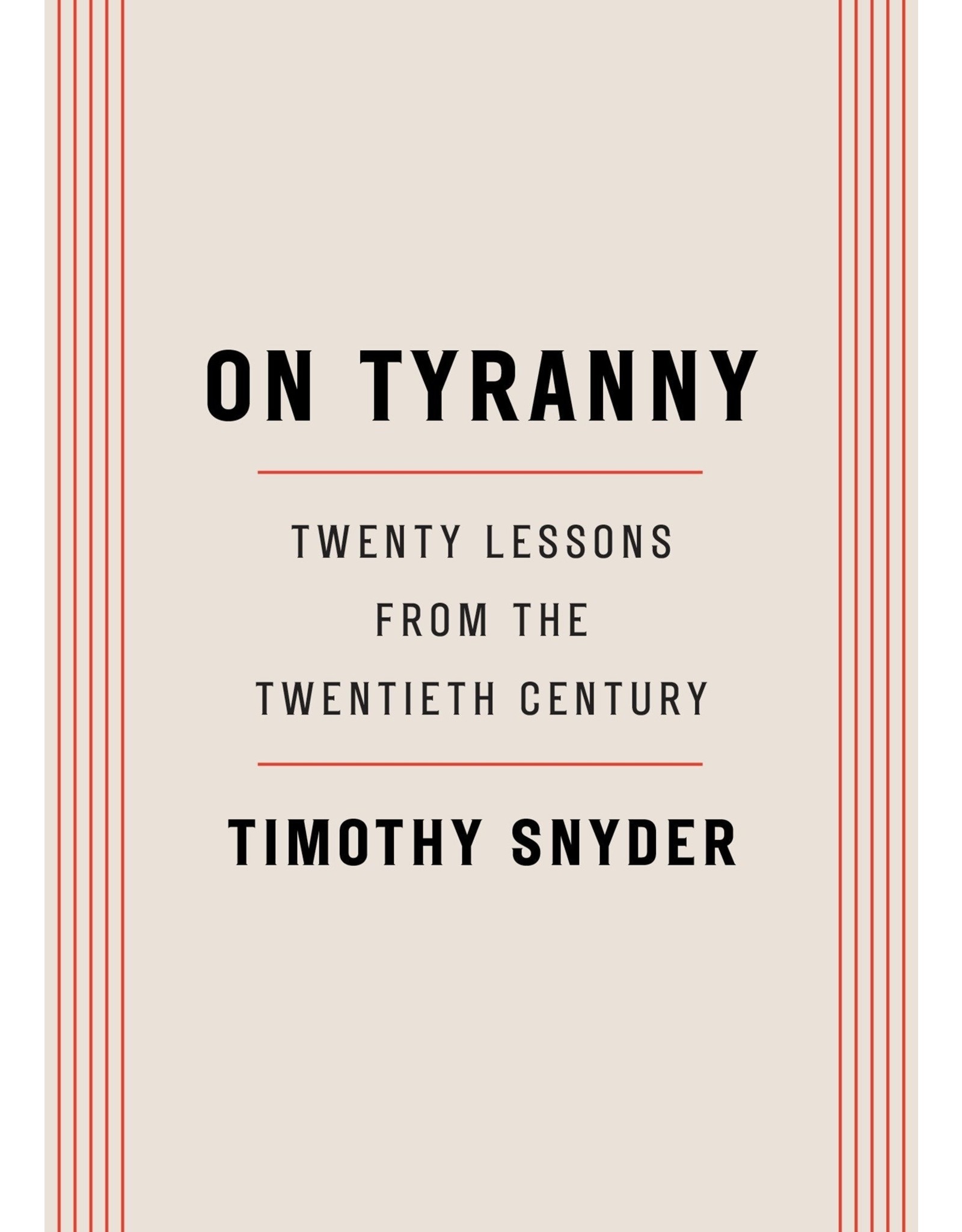 Literature On Tyranny: Twenty Lessons from the Twentieth Century
