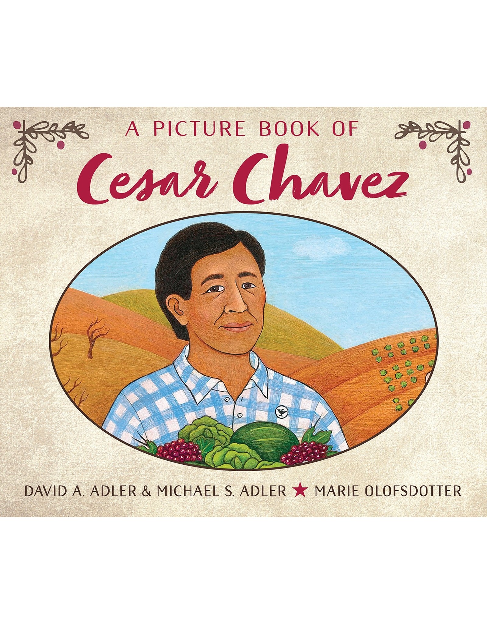 Literature A Picture Book of Cesar Chavez