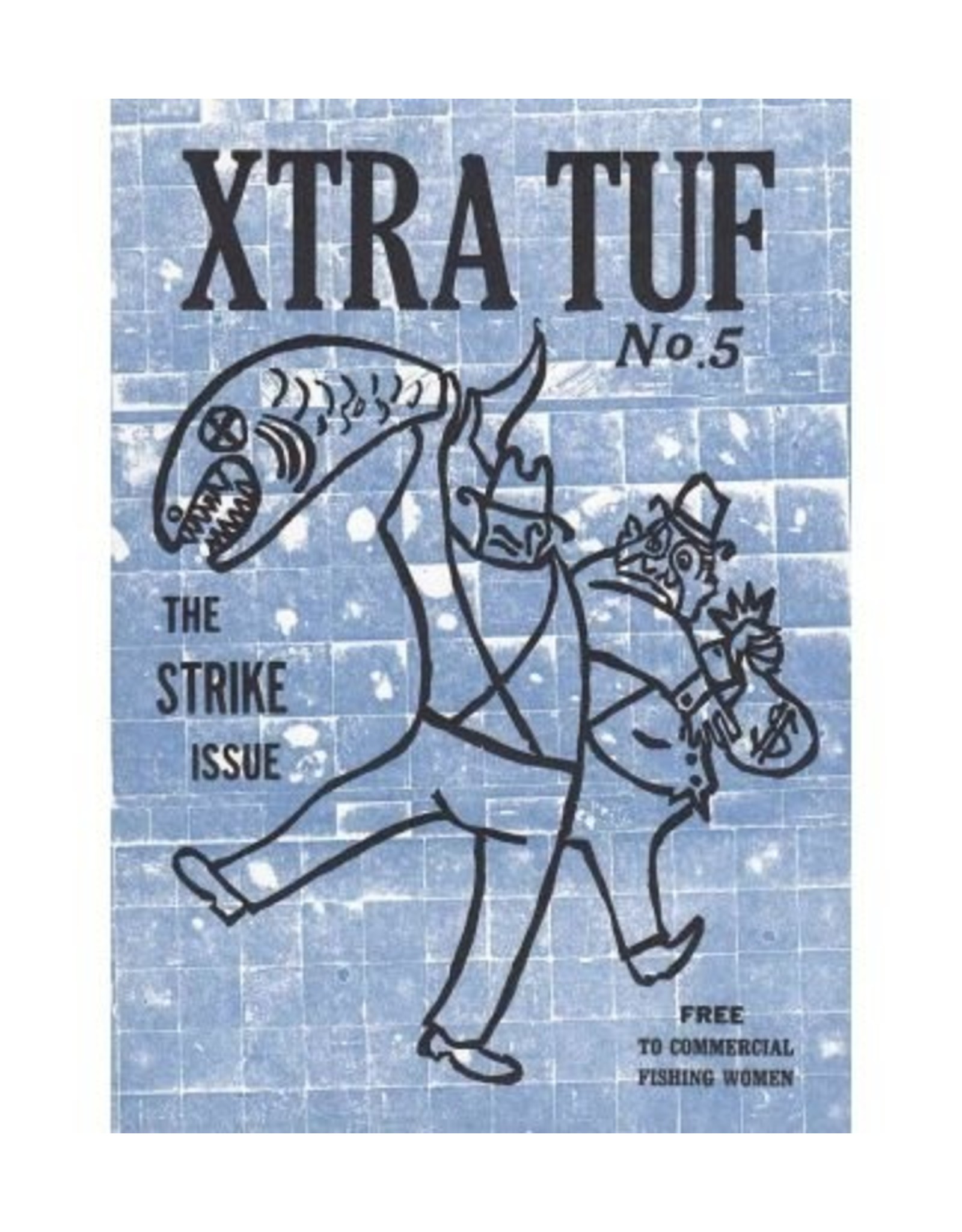 Literature Xtra Tuf No.5: The Strike Issue